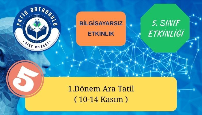 Rize Fatih Ortaokulu, 1. Dönem Ara Tatil, Kodlama Etkinliği, 5. Sınıf